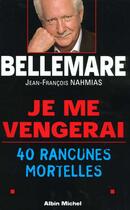 Couverture du livre « Je Me Vengerai » de Bellemare-P aux éditions Albin Michel