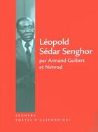 Couverture du livre « Leopold sedar senghor - ne » de Guilbert Armand aux éditions Seghers