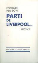 Couverture du livre « Parti de Liverpool... » de Edouard Peisson aux éditions Grasset