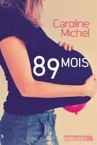 Couverture du livre « 89 mois » de Michel-C aux éditions Preludes