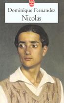 Couverture du livre « Nicolas » de Dominique Fernandez aux éditions Le Livre De Poche
