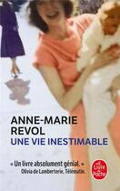 Couverture du livre « Une vie inestimable » de Anne-Marie Revol aux éditions Le Livre De Poche