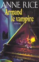 Couverture du livre « Chroniques des vampires Tome 6 : Armand le vampire » de Anne Rice aux éditions Plon