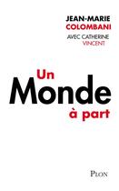 Couverture du livre « Un monde à part » de Jean-Marie Colombani aux éditions Plon