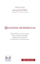 Couverture du livre « Questions mémorielles » de Bernard Accoyer aux éditions Cnrs