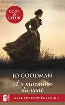 Couverture du livre « Le murmure du vent » de Jo Goodman aux éditions J'ai Lu