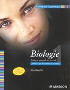 Couverture du livre « Biologie t.1 ; biologie generale et cutanee ; cap, bp, bts esthetique-cosmetique » de Gerard Peyrefittte aux éditions Elsevier-masson