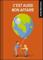 Couverture du livre « C'est aussi mon affaire » de Andre Marchiori aux éditions Amalthee