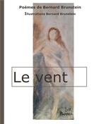 Couverture du livre « Le vent » de Bernard Brunstein aux éditions Books On Demand