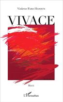 Couverture du livre « Vivace » de Violette Faro-Hanoun aux éditions L'harmattan