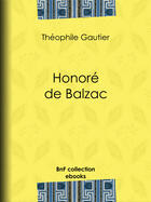 Couverture du livre « Honoré de Balzac » de Theophile Gautier et Edmond Hedouin aux éditions Epagine