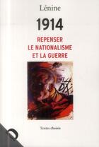 Couverture du livre « 1914 ; repenser le nationalisme et la guerre » de Vladimir Ilitch Lenine aux éditions Demopolis