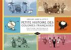Couverture du livre « Petite histoire des colonies françaises ; Intégrale t.1 à t.5 » de Gregory Jarry et Otto T. aux éditions Editions Flblb