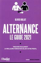 Couverture du livre « Le guid de l'alternance (édition 2020) » de Olivier Rollot aux éditions L'etudiant