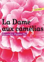 Couverture du livre « La dame aux camélias » de Alexandre Dumas Fils aux éditions Culture Commune