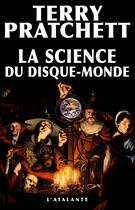 Couverture du livre « La science du Disque-monde Tome 1 » de Terry Pratchett et Ian Stewart et Jack Cohen aux éditions L'atalante