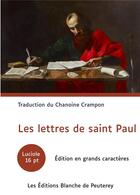 Couverture du livre « Les lettres de saint Paul » de Saint Paul aux éditions Blanche De Peuterey
