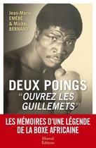 Couverture du livre « Deux poings, ouvrez les guillemets » de Michel Bernard et Jean-Marie Emébé aux éditions Mareuil Editions