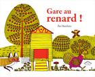 Couverture du livre « Gare au renard ! » de Pat Hutchins aux éditions Circonflexe