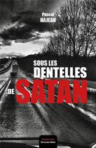 Couverture du livre « Sous les dentelles de Satan » de Pascal Najean aux éditions Editions Maia