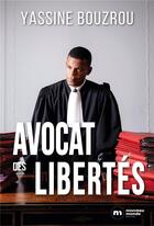 Couverture du livre « Avocat des libertés » de Yassine Bouzrou aux éditions Nouveau Monde