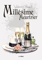 Couverture du livre « Millésime Meurtrier » de Valentin Boeuf aux éditions Youstory