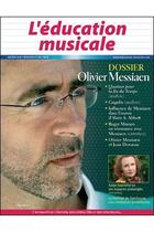 Couverture du livre « L'EDUCATION MUSICALE n.566 ; Olivier Messiaen » de L'Education Musicale aux éditions Beauchesne
