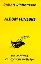 Couverture du livre « Album funebre » de Robert Richardson aux éditions Editions Du Masque