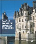 Couverture du livre « Les châteaux de la Loire » de Francois Collombet aux éditions Massin