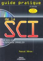 Couverture du livre « Guide Pratique De La Sci Pour Bien Gerer Son Patrimoine Immobilier. Avec Cd-Rom » de Denos P aux éditions Organisation