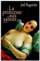 Couverture du livre « La princesse aux sabots » de Joel Raguenes aux éditions Jc Lattes