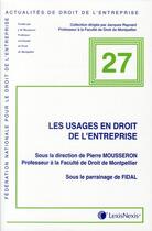 Couverture du livre « Les usages en droit de l'entreprise » de Pierre Mousseron aux éditions Lexisnexis