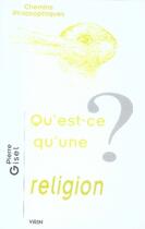 Couverture du livre « Qu'est-ce qu'une religion ? » de Pierre Gisel aux éditions Vrin