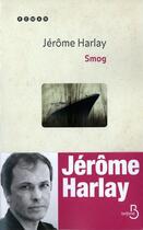 Couverture du livre « Smog » de Jerome Harlay aux éditions Belfond