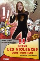 Couverture du livre « Quand les violences vous touchent » de Laouenan/Vaillant aux éditions La Martiniere Jeunesse