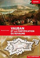 Couverture du livre « Vauban et la fortification du royaume » de Bernard Crochet aux éditions Ouest France