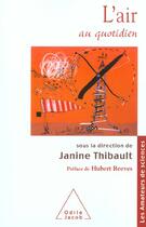 Couverture du livre « L'air au quotidien » de Janine Thibault aux éditions Odile Jacob