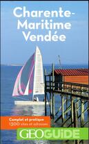 Couverture du livre « GEOguide ; Charente-Maritime ; Vendée (édition 2018) » de Collectif Gallimard aux éditions Gallimard-loisirs