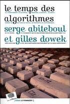 Couverture du livre « Le temps des algorithmes » de Gilles Dowek et Serge Abiteboul aux éditions Le Pommier