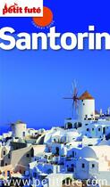 Couverture du livre « GUIDE PETIT FUTE ; COUNTRY GUIDE ; Santorin (édition 2012) » de  aux éditions Le Petit Fute