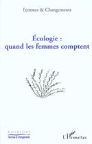 Couverture du livre « Écologie : quand les femmes comptent » de  aux éditions L'harmattan
