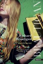 Couverture du livre « L'avortement » de Richard Brautigan aux éditions Points