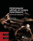 Couverture du livre « Personnage virtuel et corps performatif » de Bourassa/Poissa aux éditions Presses De L'universite Du Quebec