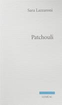 Couverture du livre « Patchouli » de Lazzaroni Sara aux éditions Lemeac