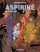 Couverture du livre « Aspirine t.3 ; monster tinder » de Joann Sfar et Brigitte Findakly aux éditions Rue De Sevres