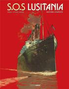 Couverture du livre « S.O.S. Lusitania : Intégrale Tomes 1 à 3 » de Patrick Cothias et Jack Manini et Patrice Ordas aux éditions Bamboo