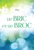 Couverture du livre « De bric et de broc » de Vera aux éditions Persee