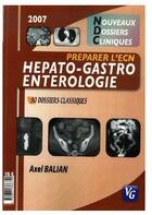 Couverture du livre « Hépato-gastro-entérologie » de Axel Balian aux éditions Vernazobres Grego