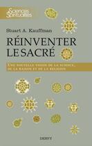 Couverture du livre « Réinventer le sacré - Une nouvelle vision de la science, de la raison et de la religion » de Stuart Kauffman aux éditions Dervy