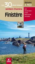 Couverture du livre « Finistere les 30 plus beaux sentiers » de Michel Daniel aux éditions Chamina